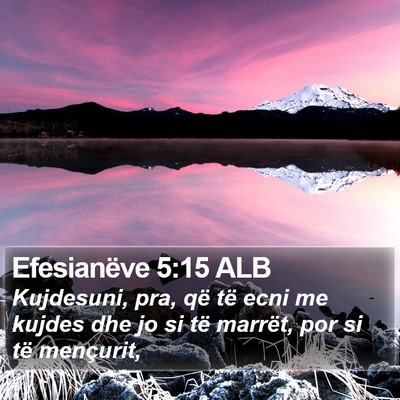 Efesianëve 5:15 ALB Bible Verse Image