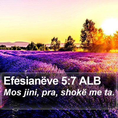 Efesianëve 5:7 ALB Bible Verse Image