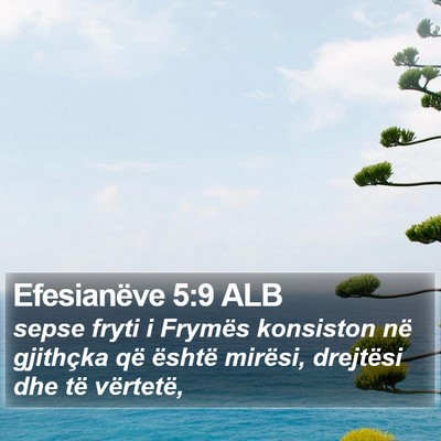 Efesianëve 5:9 ALB Bible Verse Image