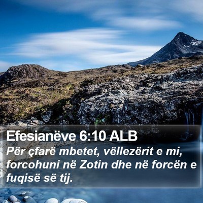 Efesianëve 6:10 ALB Bible Verse Image