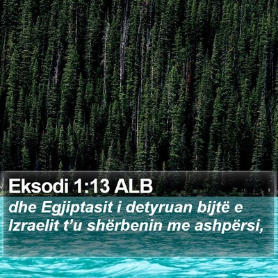 Eksodi 1:13 ALB Bible Verse Image