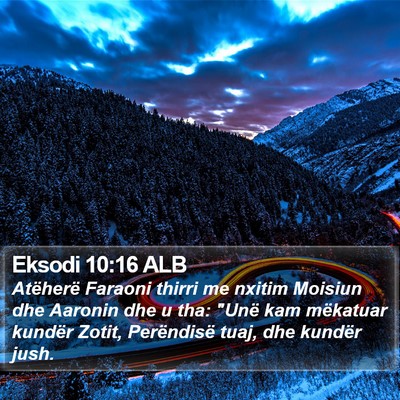 Eksodi 10:16 ALB Bible Verse Image