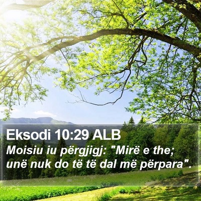 Eksodi 10:29 ALB Bible Verse Image