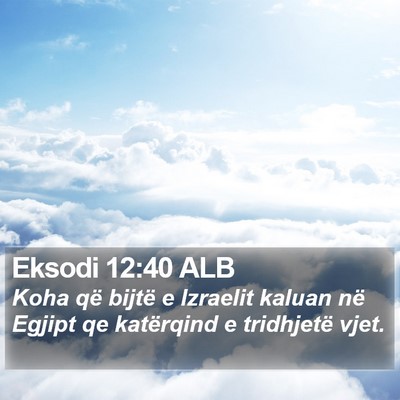 Eksodi 12:40 ALB Bible Verse Image