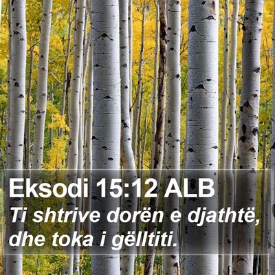 Eksodi 15:12 ALB Bible Verse Image