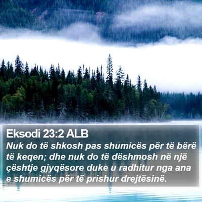 Eksodi 23:2 ALB Bible Verse Image