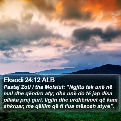 Eksodi 24:12 ALB Bible Verse Image