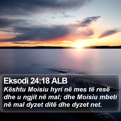 Eksodi 24:18 ALB Bible Verse Image