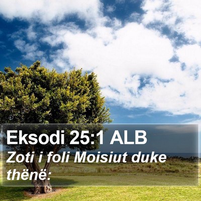 Eksodi 25:1 ALB Bible Verse Image