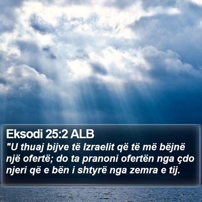 Eksodi 25:2 ALB Bible Verse Image