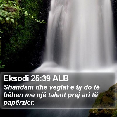 Eksodi 25:39 ALB Bible Verse Image