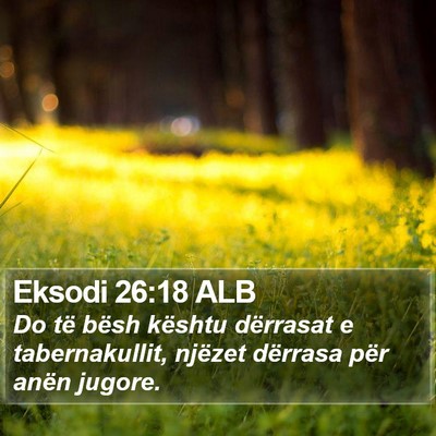 Eksodi 26:18 ALB Bible Verse Image