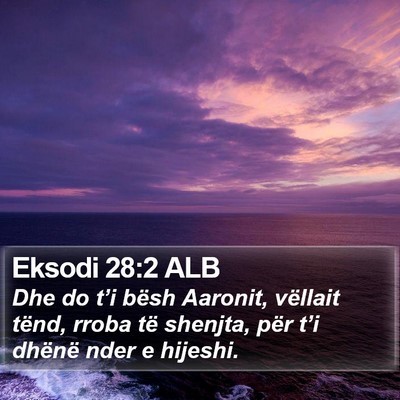 Eksodi 28:2 ALB Bible Verse Image