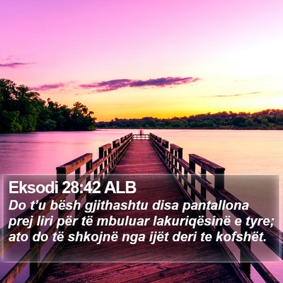Eksodi 28:42 ALB Bible Verse Image
