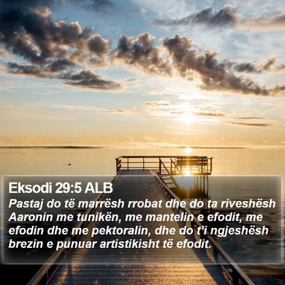 Eksodi 29:5 ALB Bible Verse Image
