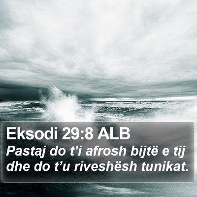 Eksodi 29:8 ALB Bible Verse Image