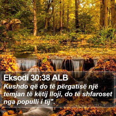 Eksodi 30:38 ALB Bible Verse Image
