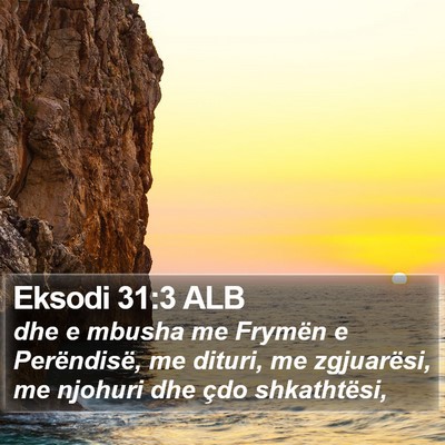 Eksodi 31:3 ALB Bible Verse Image