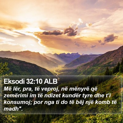 Eksodi 32:10 ALB Bible Verse Image