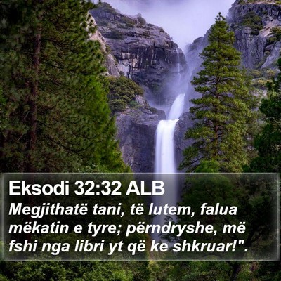 Eksodi 32:32 ALB Bible Verse Image