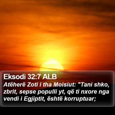 Eksodi 32:7 ALB Bible Verse Image