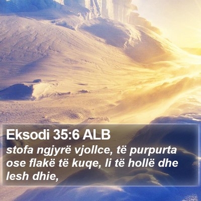 Eksodi 35:6 ALB Bible Verse Image