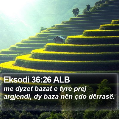 Eksodi 36:26 ALB Bible Verse Image
