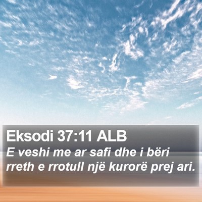 Eksodi 37:11 ALB Bible Verse Image