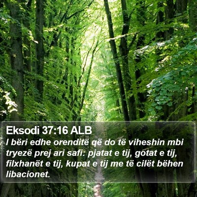 Eksodi 37:16 ALB Bible Verse Image
