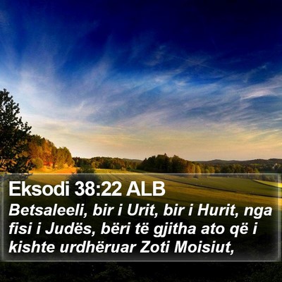 Eksodi 38:22 ALB Bible Verse Image