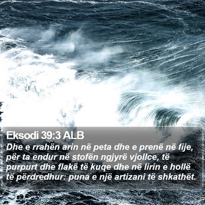 Eksodi 39:3 ALB Bible Verse Image