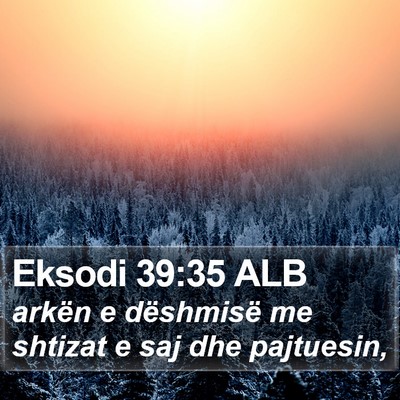 Eksodi 39:35 ALB Bible Verse Image