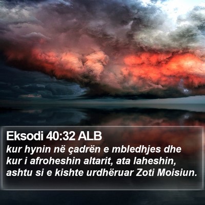 Eksodi 40:32 ALB Bible Verse Image