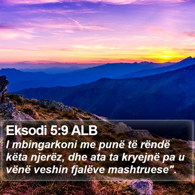 Eksodi 5:9 ALB Bible Verse Image