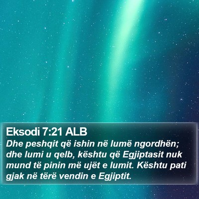 Eksodi 7:21 ALB Bible Verse Image