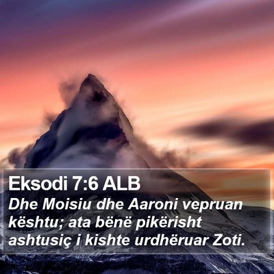 Eksodi 7:6 ALB Bible Verse Image
