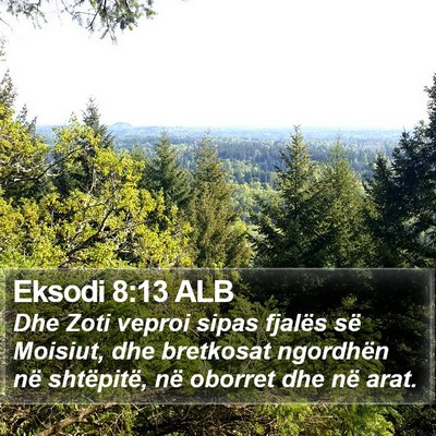 Eksodi 8:13 ALB Bible Verse Image