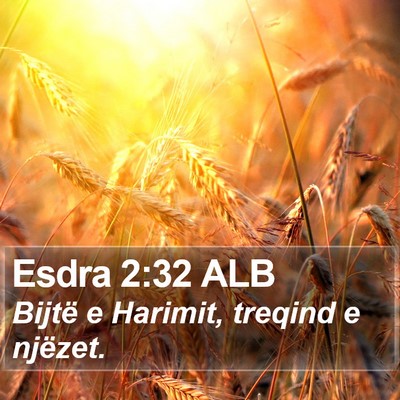 Esdra 2:32 ALB Bible Verse Image