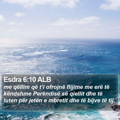 Esdra 6:10 ALB Bible Verse Image