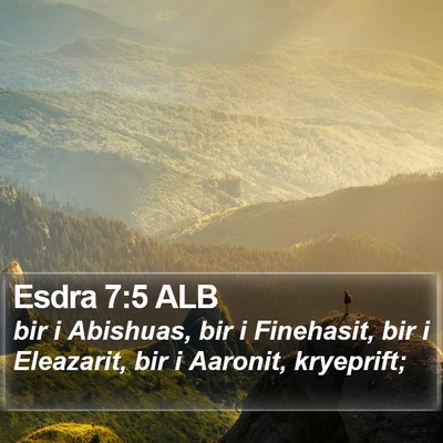 Esdra 7:5 ALB Bible Verse Image