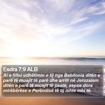 Esdra 7:9 ALB Bible Verse Image