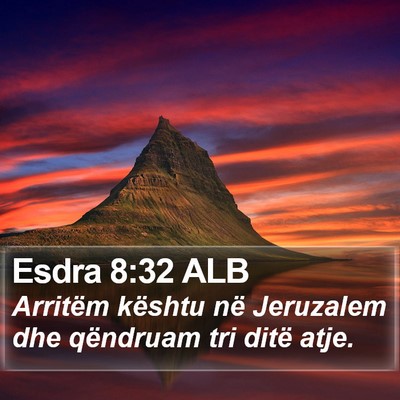Esdra 8:32 ALB Bible Verse Image