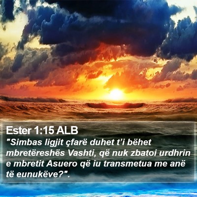 Ester 1:15 ALB Bible Verse Image