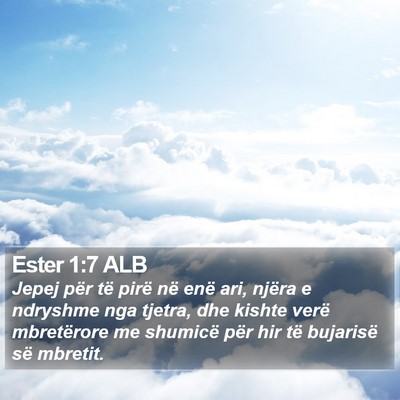 Ester 1:7 ALB Bible Verse Image