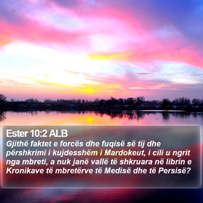 Ester 10:2 ALB Bible Verse Image