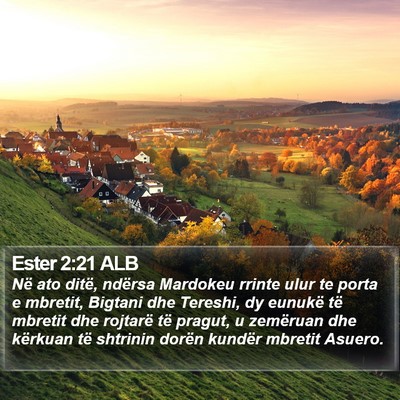 Ester 2:21 ALB Bible Verse Image