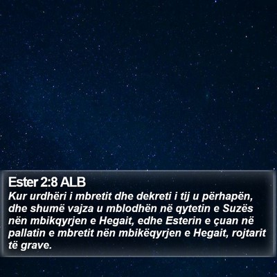 Ester 2:8 ALB Bible Verse Image