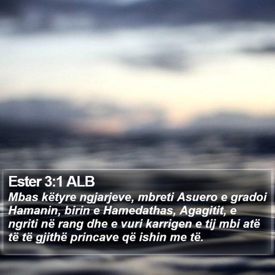 Ester 3:1 ALB Bible Verse Image