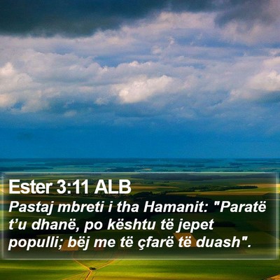 Ester 3:11 ALB Bible Verse Image