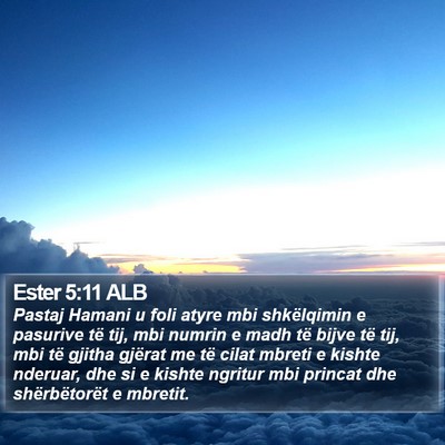 Ester 5:11 ALB Bible Verse Image